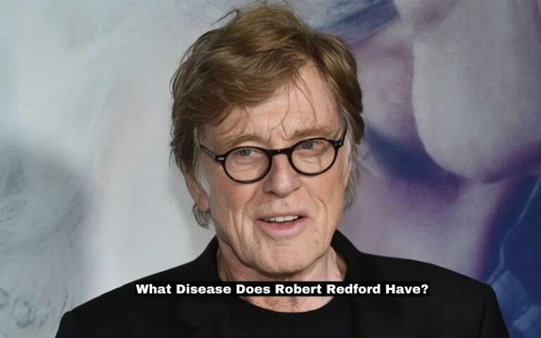 What Disease Does Robert Redford Have