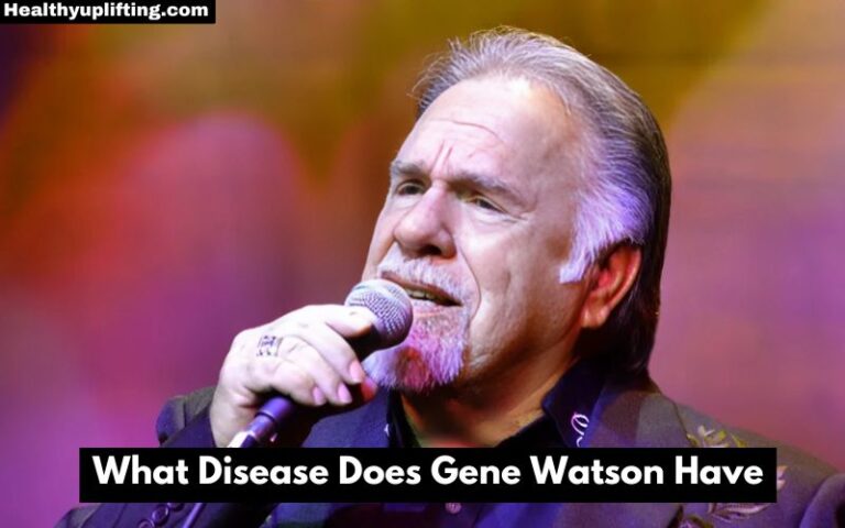 What Disease Does Gene Watson Have